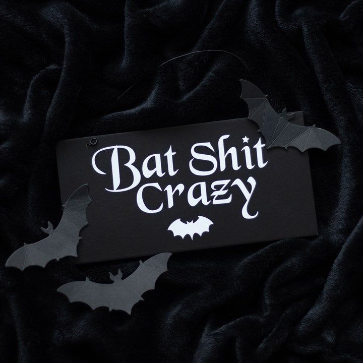 Bat Shit Crazy  | Hanging Sign