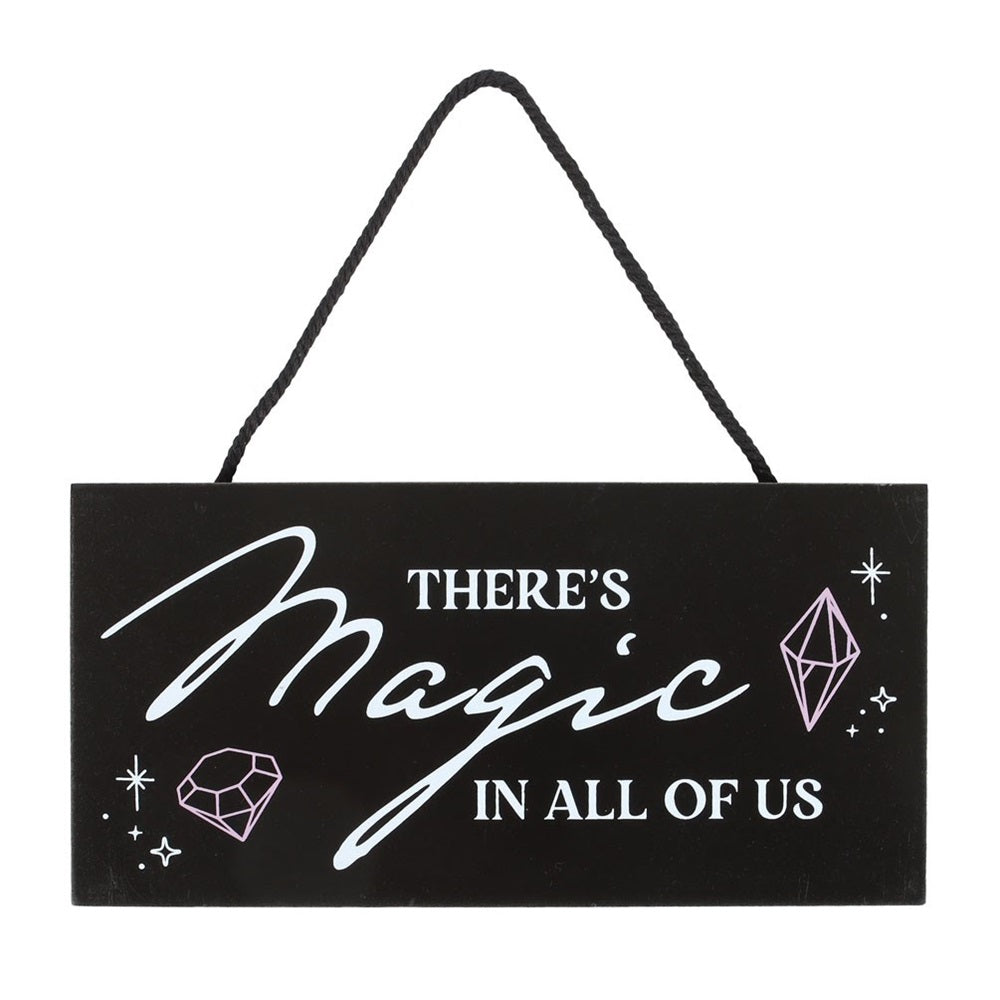 There's Magic In all Of Us | Hanging Sign