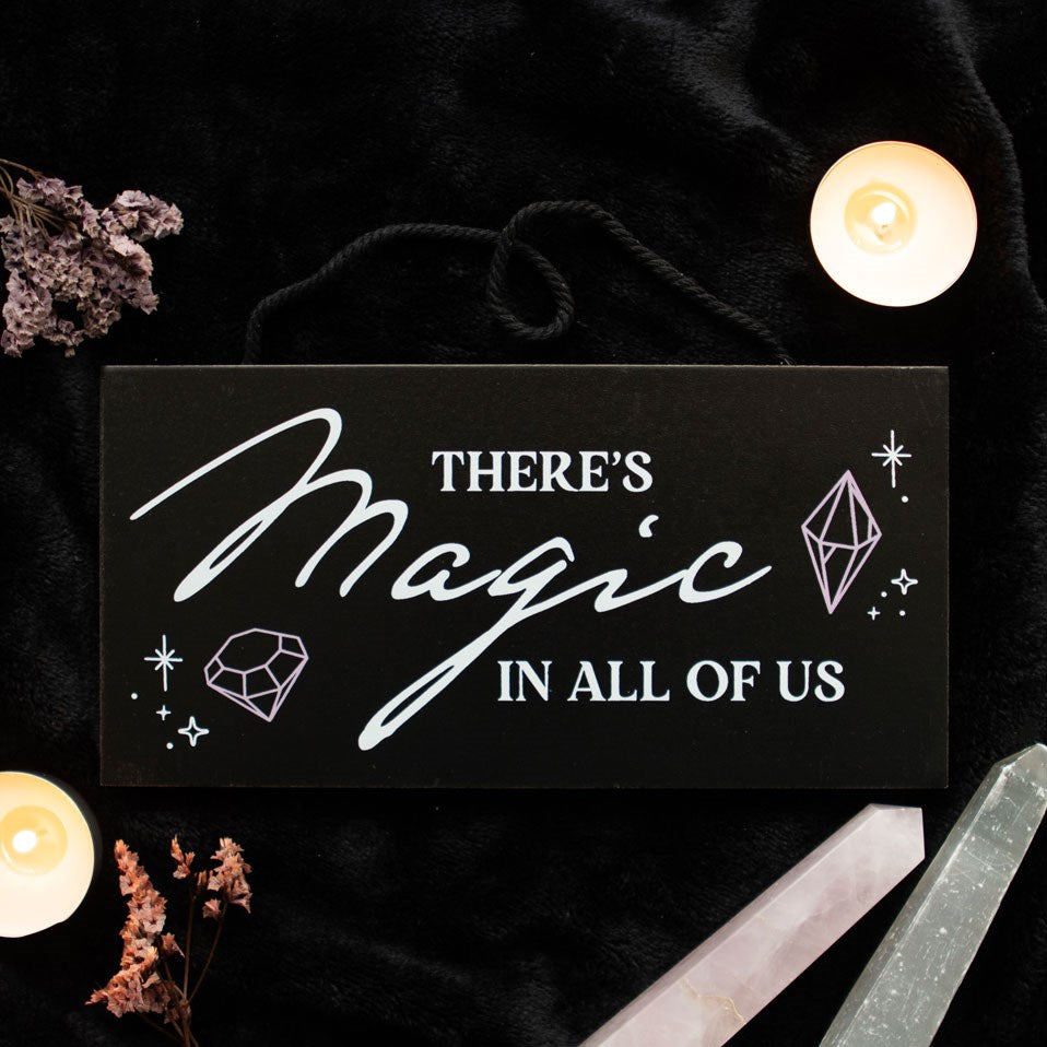 There's Magic In all Of Us | Hanging Sign